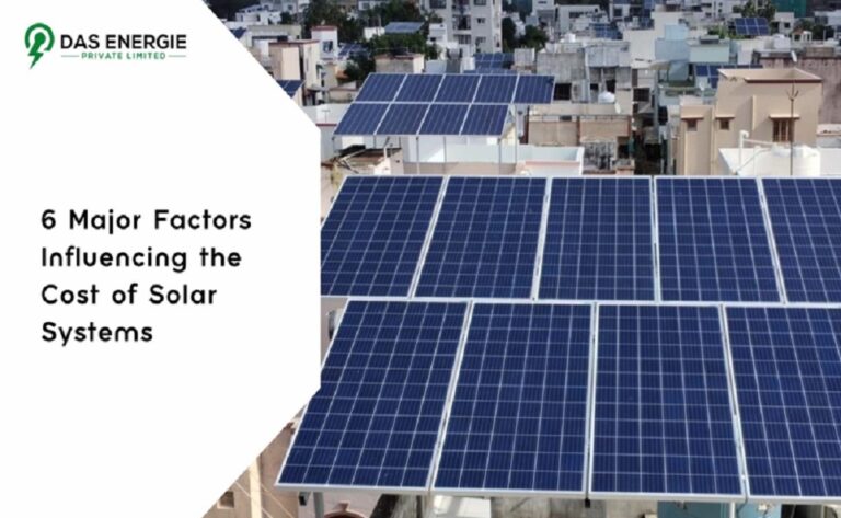 6 Major Factors Influencing the Cost of Solar Systems